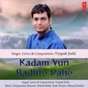 About Kadam Yun Badhte Rahe Song