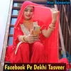 Facebook Pe Dekhi Tasveer