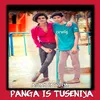 Panga Is Tuseniya