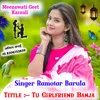 About Tu Girlfriend Banja Rajasthani Song