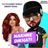 About Nakhre Dikhati Song
