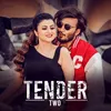 About Tender 2 Song