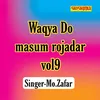 Waqya Do Masum Rojadar Vol 09