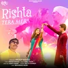 About Rishta Tera Mera Hindi Song