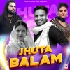 About Jhuta Balam Song