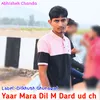 Yaar Mara Dil M Dard Ud Ch
