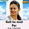 About Jab Maine Khai Hai Thokar Gali Ke Mod Par Hindi Song Song