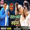 Raat Bhar Saiyan Bhojpuri
