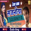 Sajaniya Bhojpuri Song