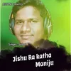About Jishu Ra Katha Maniju Sambalpuri Song