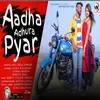 About Aadha Adhura Pyar Nagpuri Song