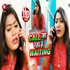 Call Ja Raha Hai Wating