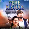 About Tere Nishaa Song