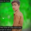 About Sardi Tan Pad Mara Yaar Rajsthani Song