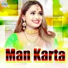 About Man Karta Song