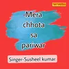 About Mera Chhota Sa Pariwar Song