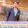 Mon Modal Modal Mat Kah Tanwar Ka Badmash