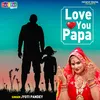 About Love You Papa Song