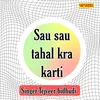 About Sau Sau Tahal Kra Karti Song