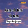 About Asra Ek Tera Ek Tera Song