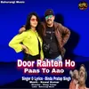 About Door Rahten Ho Paas Paas To Aao Hindi Song
