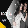 About Toofan Ban Ke hindi Song
