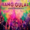 About Rang Gulal Song