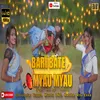 About Bari Bate Myau Myau Nagpuri Song