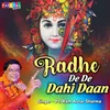 About Radhe De De Dahi Daan Song