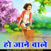 Ho Jane Wale Hindi