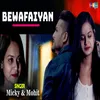 About Bewafaiyan Song