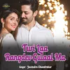 About Turi Laa Rangdev Gulaal Ma Song