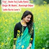 About Dukhi Tero Ladlo Rahve Song