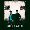 About Uncensored Song