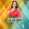 Lal Lal Kurti