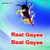About Raat Gayee Baat Gayee Song