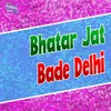 About Bhatar Wala Chij Song