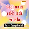 About Godi Mein Rakh Lash Veer Ki Song