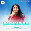 About Bechain Dil Hindi Song Song