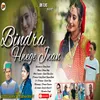 Bindra Hwege Jwan Garhwali song