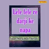 About Lele Lele Re Darji Ke Napa Song