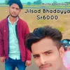 About Jilsad Bhadayya Sr6000 Song