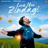 About Love You Zindagi Song
