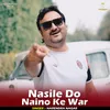 Nasile Do Naino Ke War Hindi