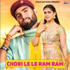About Chori Le Le Ram Ram Song