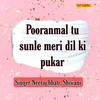 About Pooranmal Tu Sunle Meri Dil Ki Pukar Song