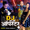 Dj Operator 2.0 Bhojpuri