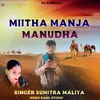 Mitha Manja Manudha