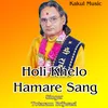 About Holi Khelo Hamare Sang Song