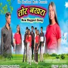 About Tor Nakhra Nagpuri Song